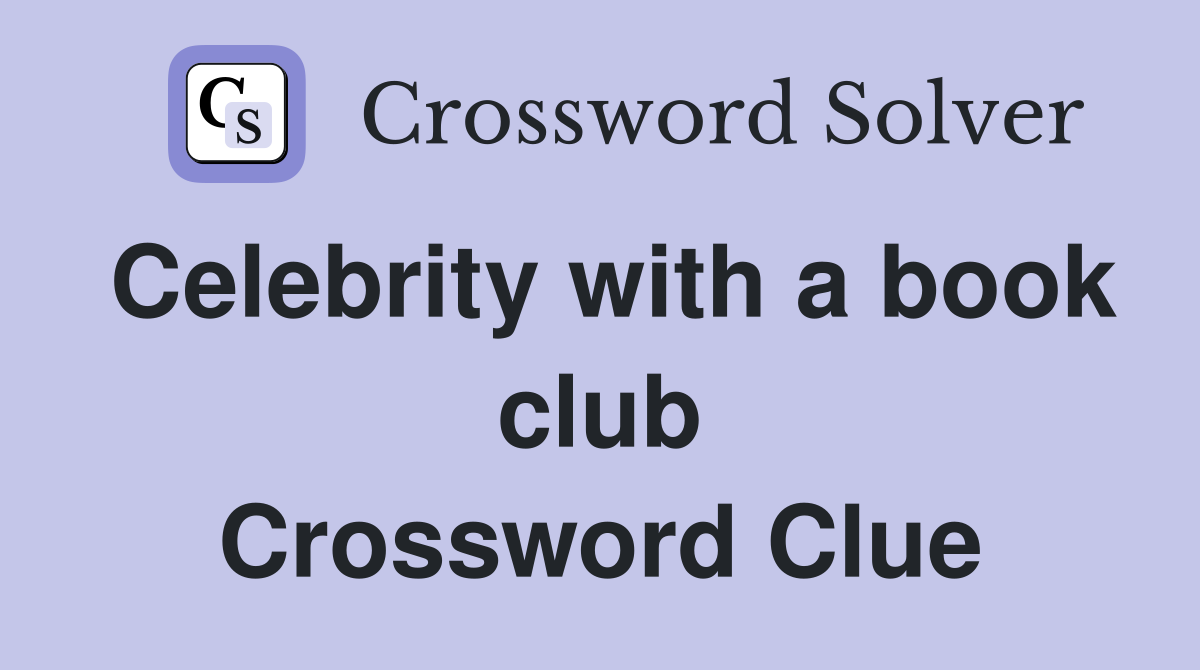 Celebrity with a book club Crossword Clue