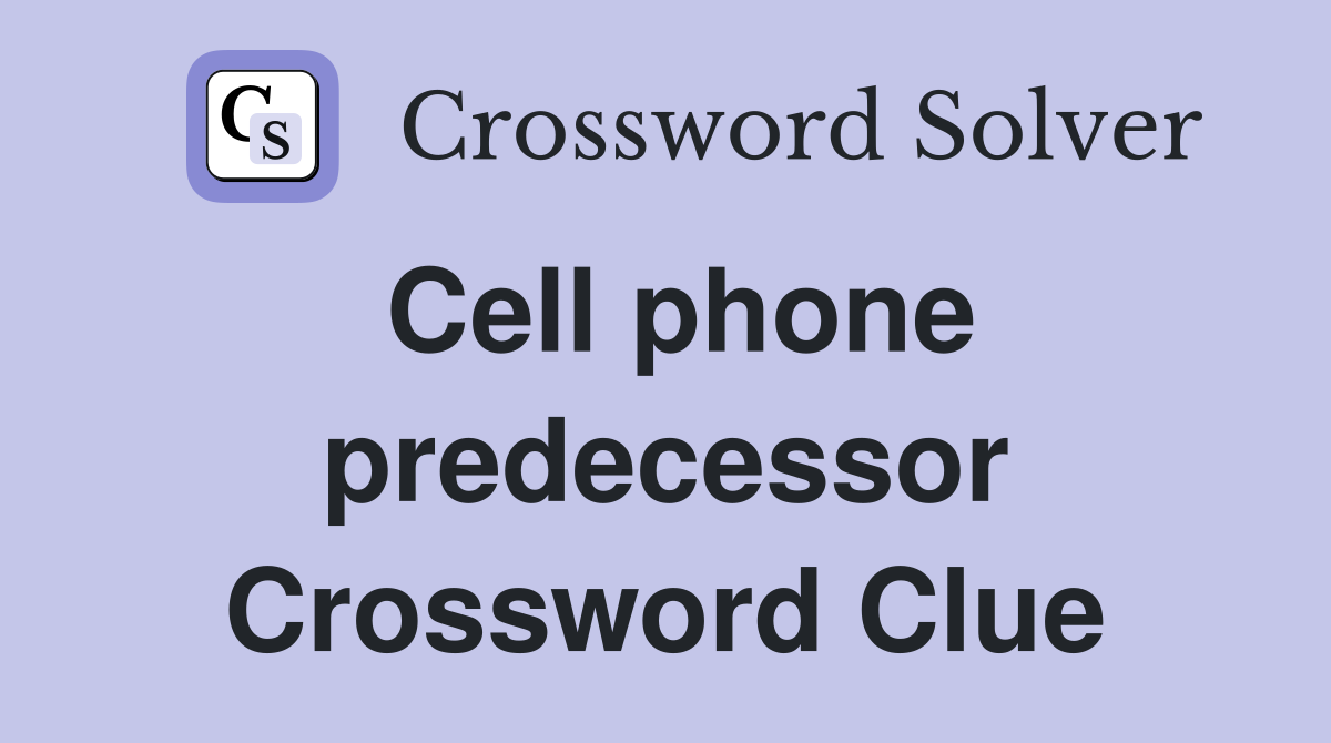 Cell phone predecessor Crossword Clue