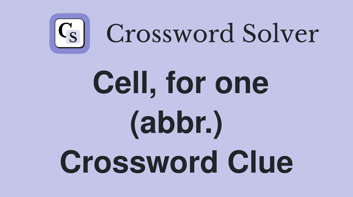 Cell, for one (abbr.) Crossword Clue