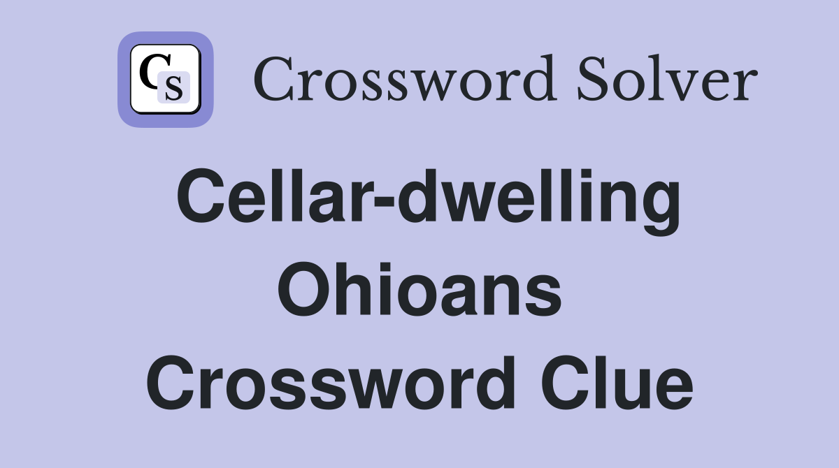 Cellar-dwelling Ohioans Crossword Clue