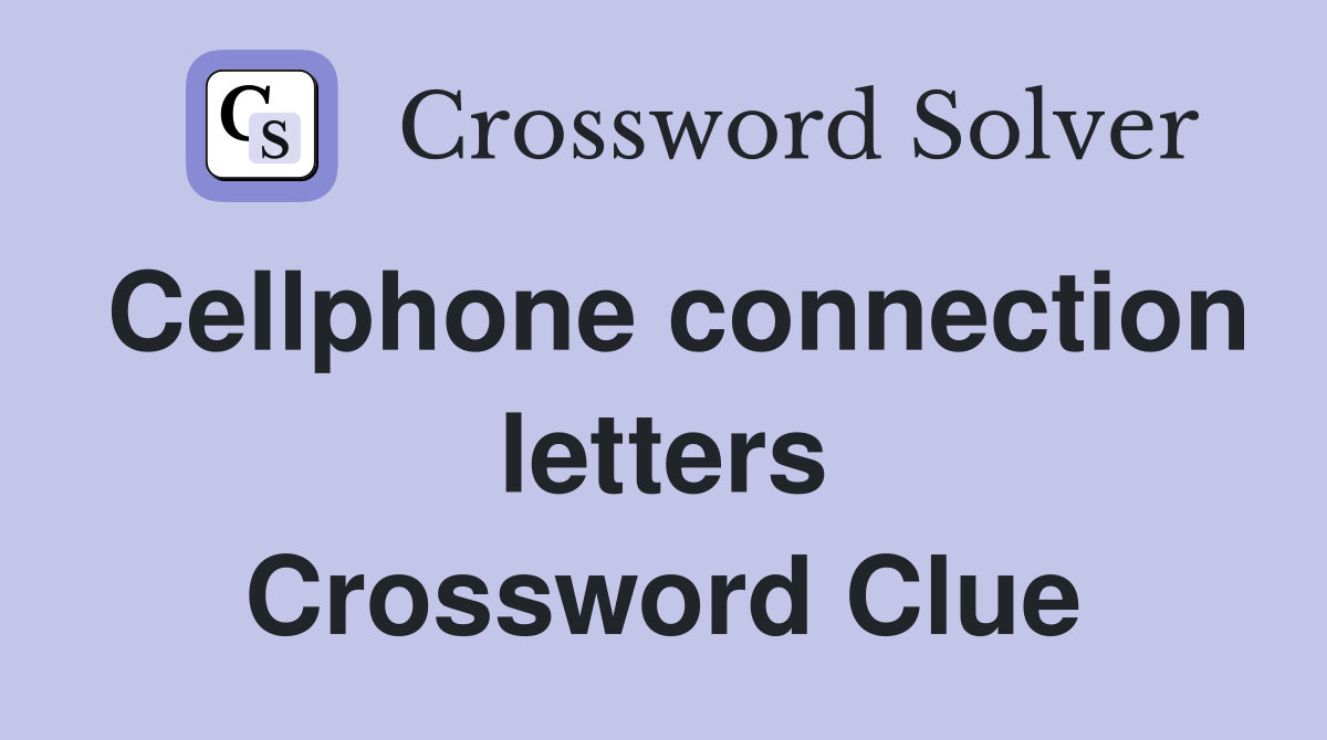 Cellphone connection letters Crossword Clue