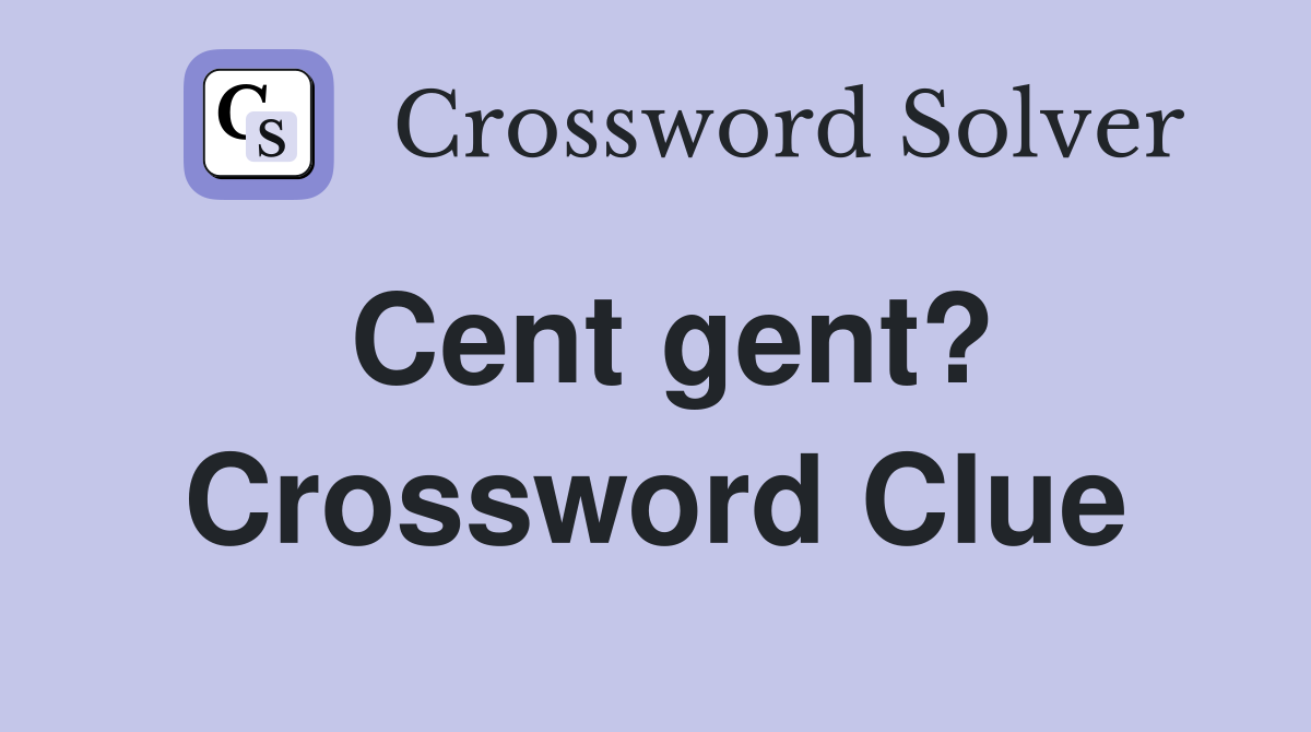 Cent gent? Crossword Clue