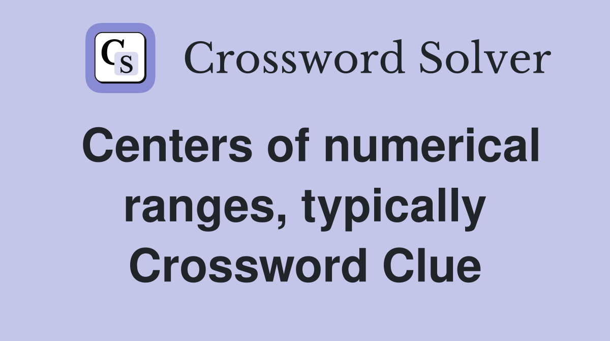 Centers of numerical ranges, typically Crossword Clue