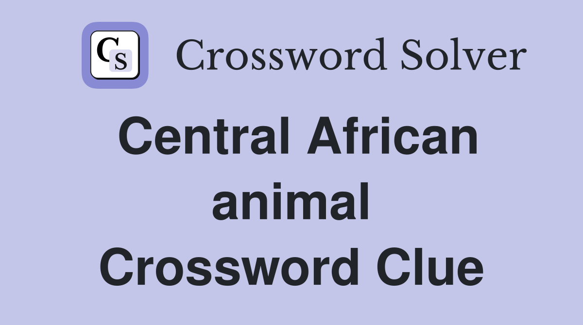 Central African animal Crossword Clue