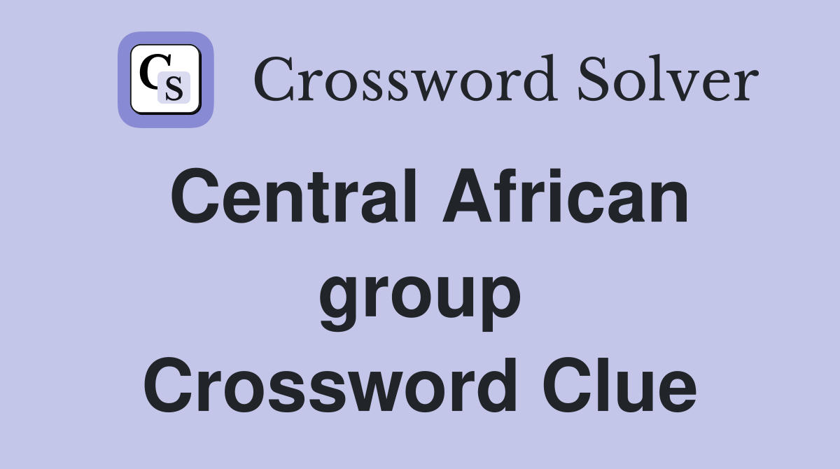 Central African group Crossword Clue