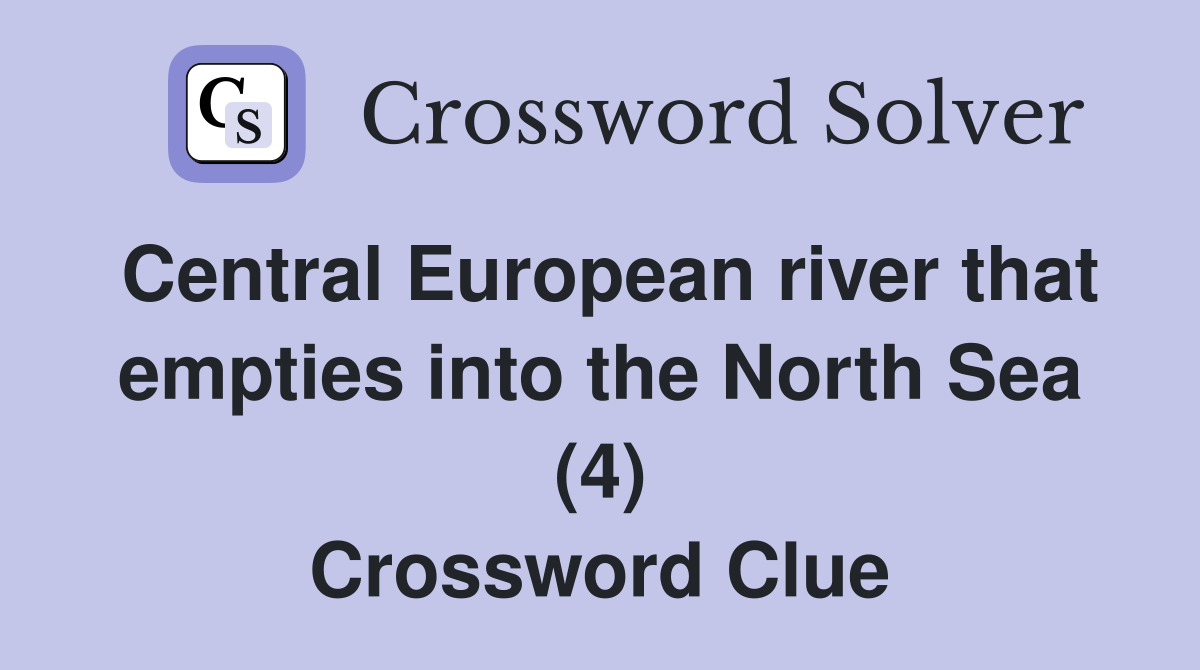Central European river that empties into the North Sea (4) Crossword Clue