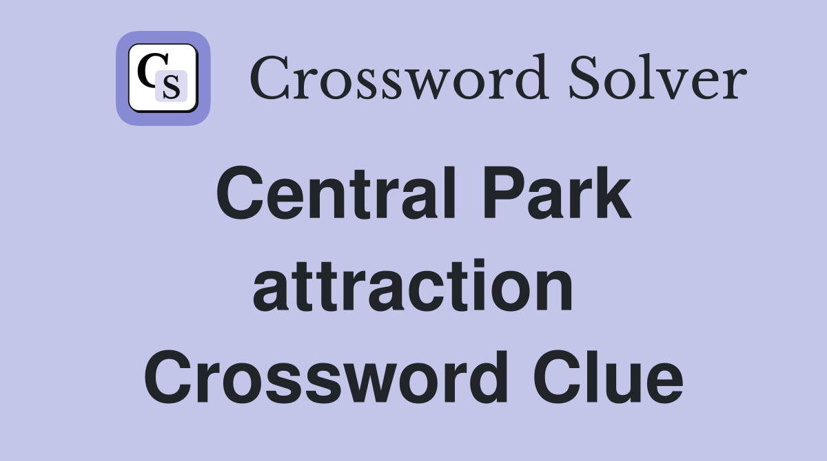 Central Park attraction Crossword Clue