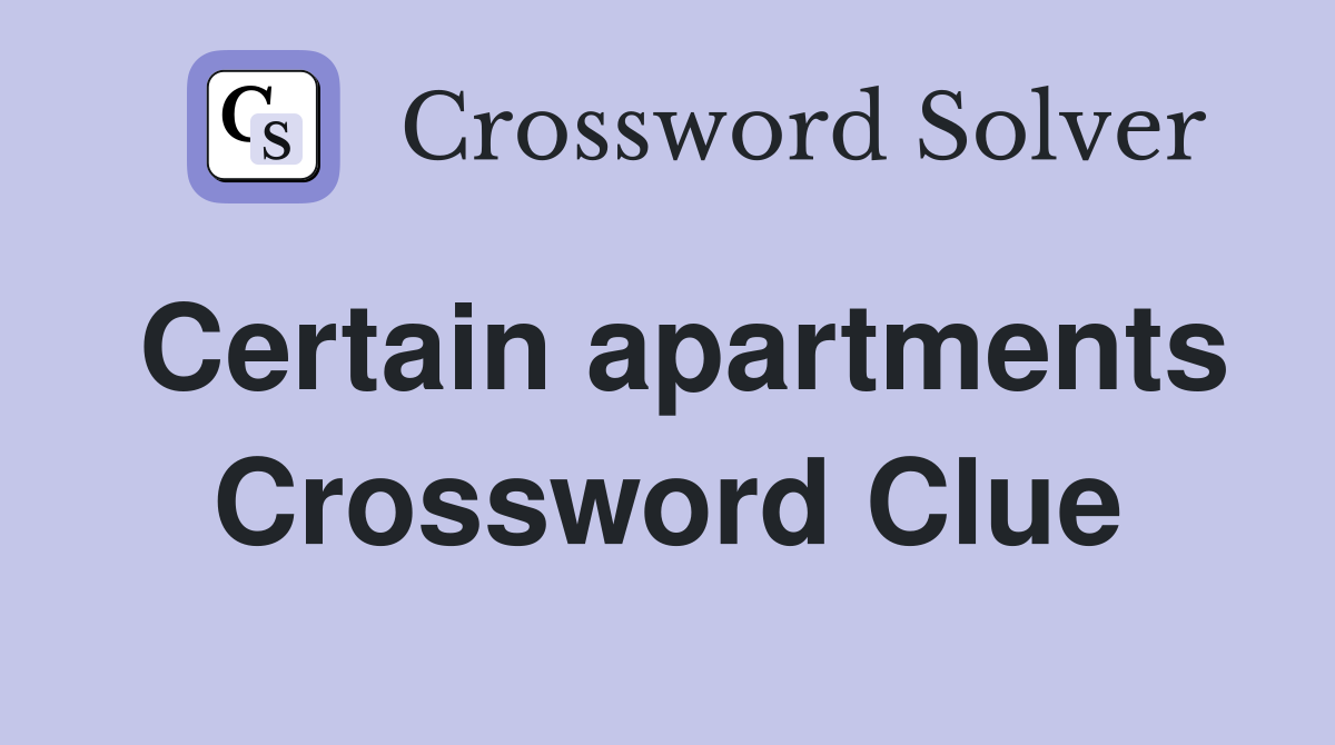 Certain apartments Crossword Clue