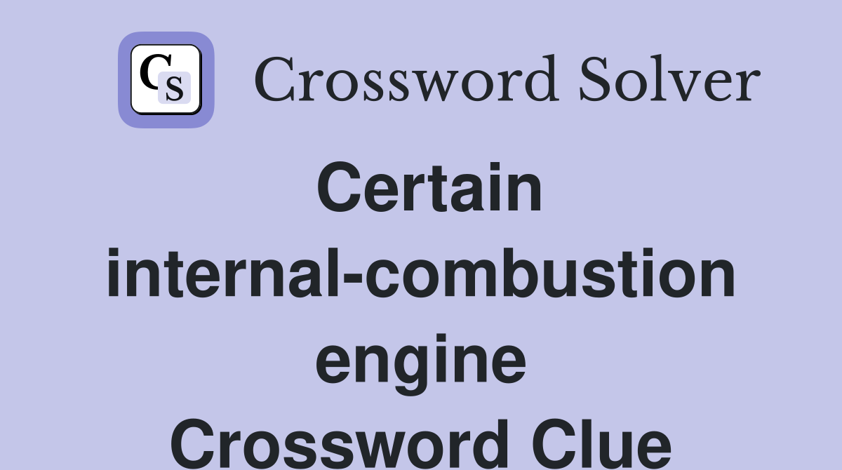 Certain internal-combustion engine Crossword Clue
