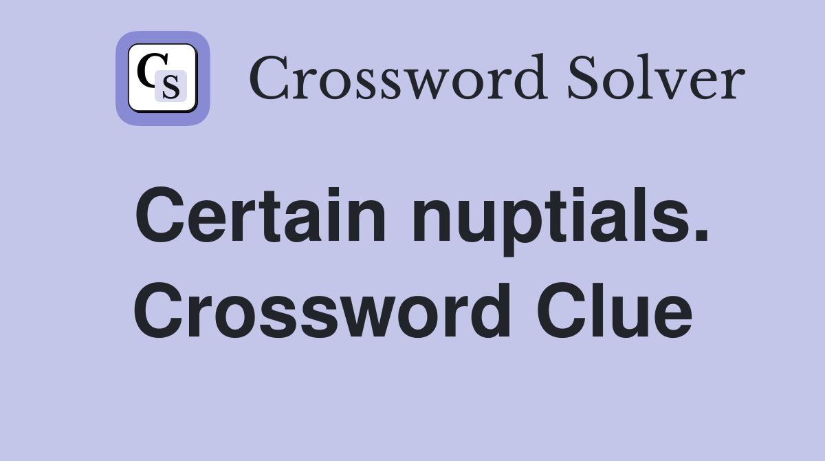 Certain nuptials. Crossword Clue