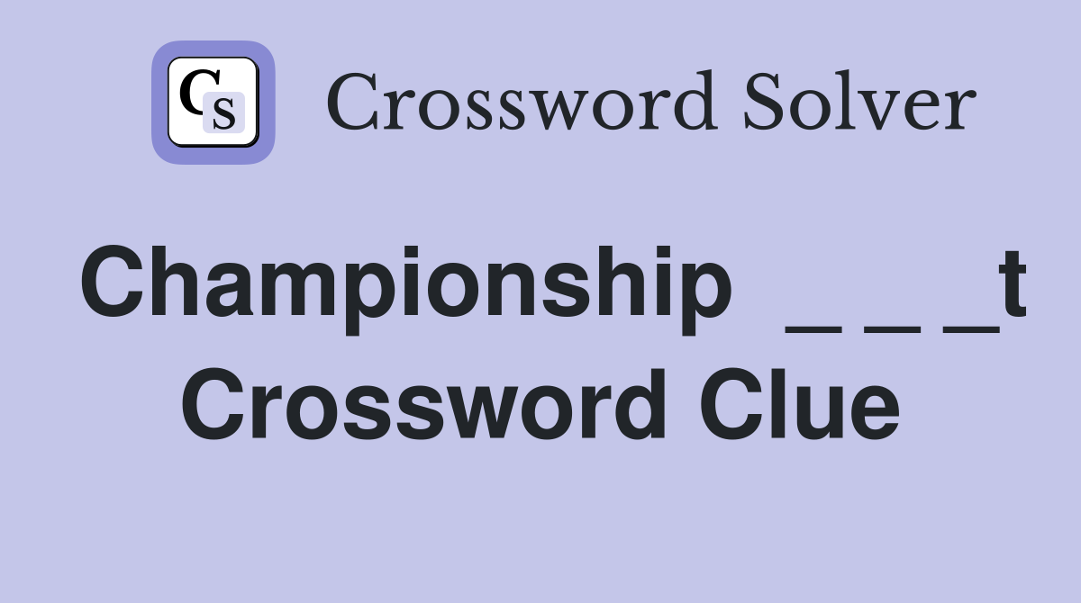 Championship  _ _ _t Crossword Clue