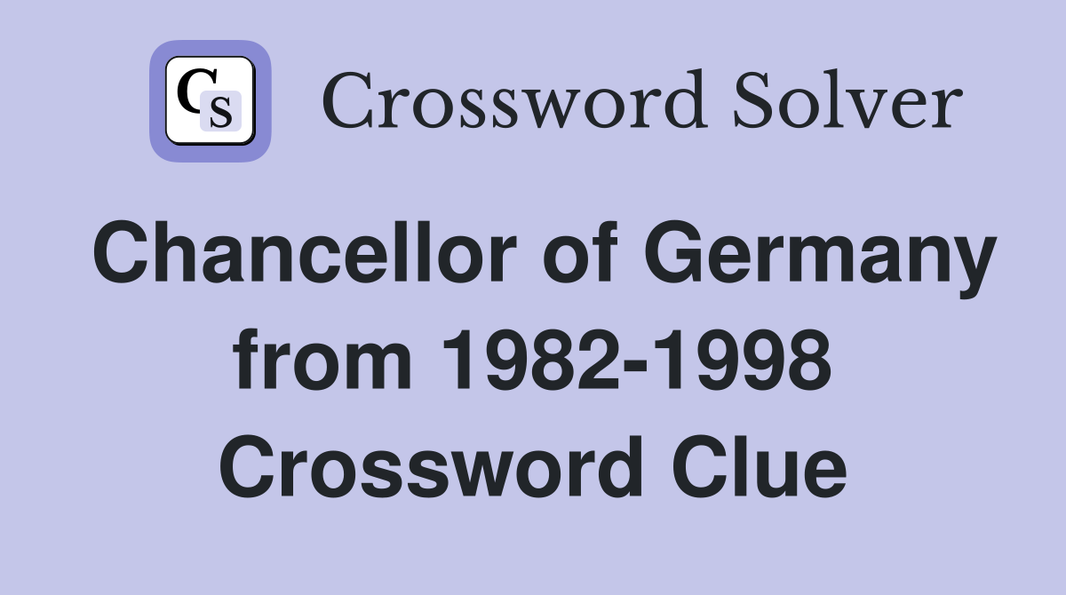 Chancellor of Germany from 1982-1998 Crossword Clue