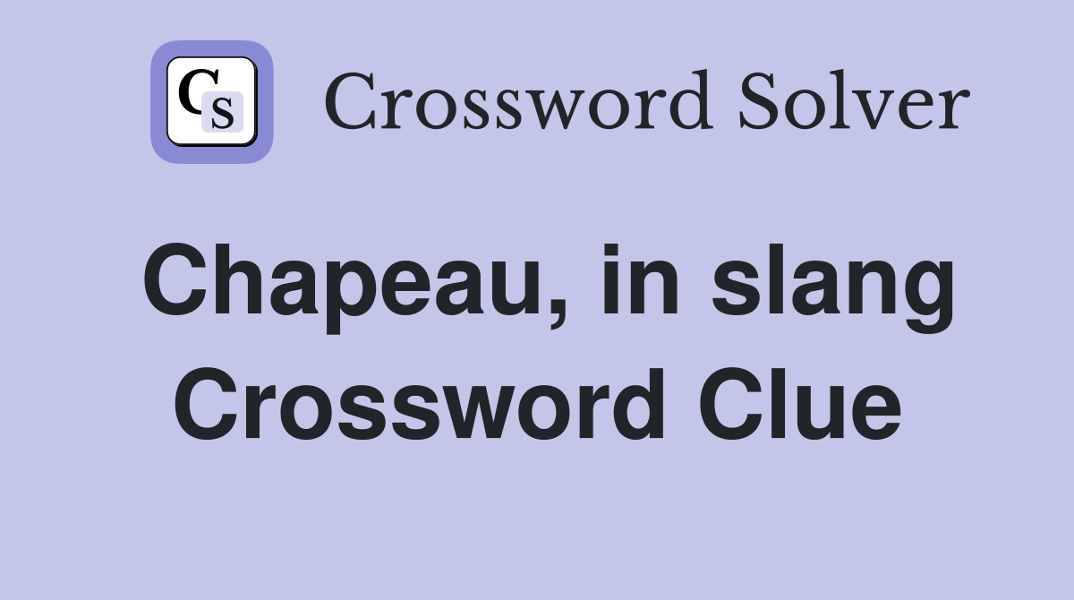 Chapeau, in slang Crossword Clue
