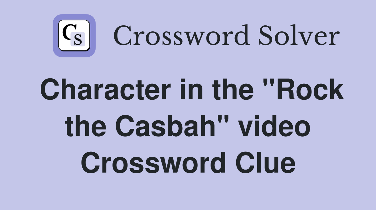 Character in the "Rock the Casbah" video Crossword Clue