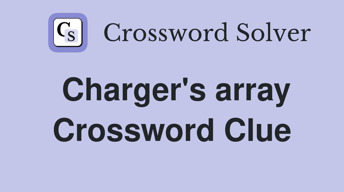 Charger's array Crossword Clue