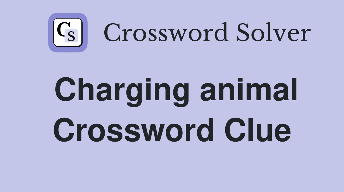 Charging animal Crossword Clue