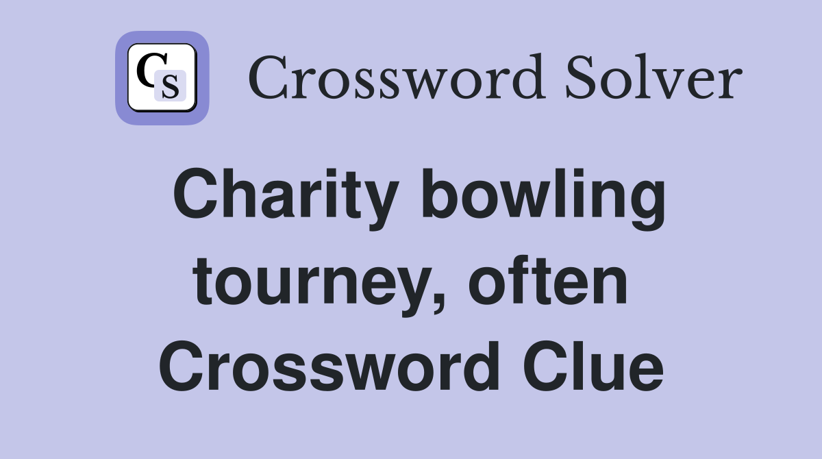 Charity bowling tourney, often Crossword Clue