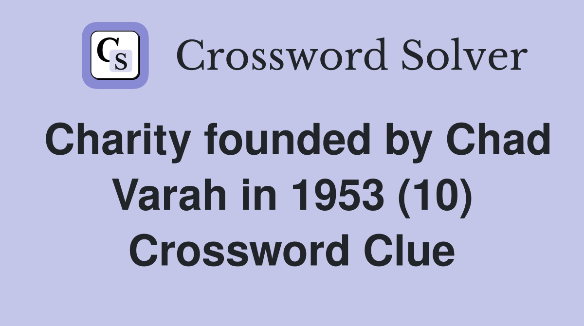 Charity founded by Chad Varah in 1953 (10) Crossword Clue