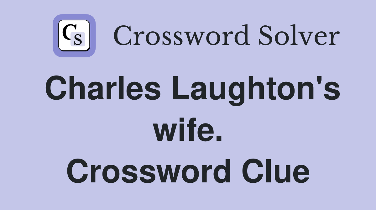Charles Laughton's wife. Crossword Clue