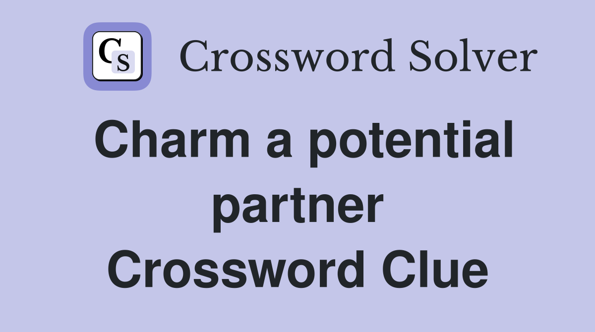 Charm a potential partner Crossword Clue