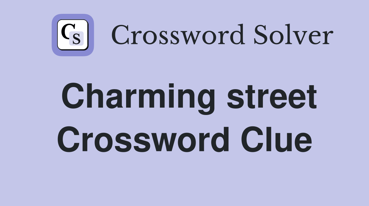 Charming street Crossword Clue