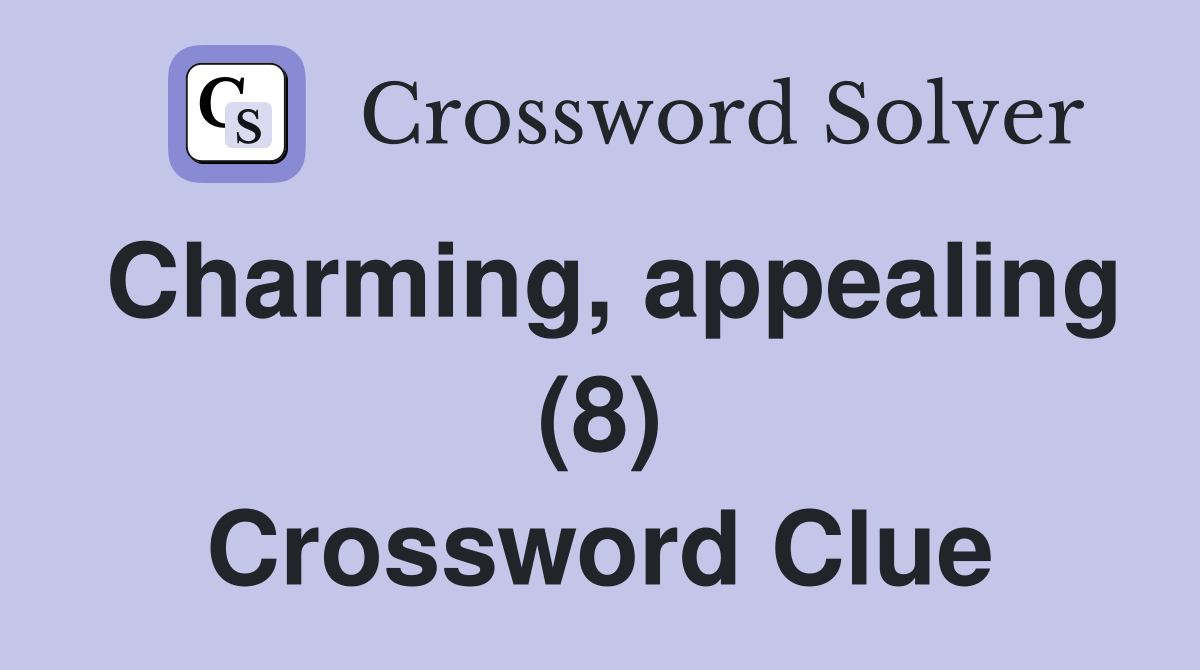 Charming, appealing (8) Crossword Clue