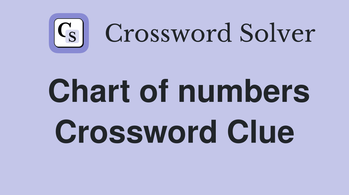 Chart of numbers Crossword Clue