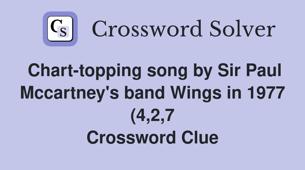 Chart topping song by Sir Paul Mccartney #39 s band Wings in 1977 (4 2 7 Chart topping song by Sir Paul Mccartney #39 s band Wings in 1977 (4 2 7