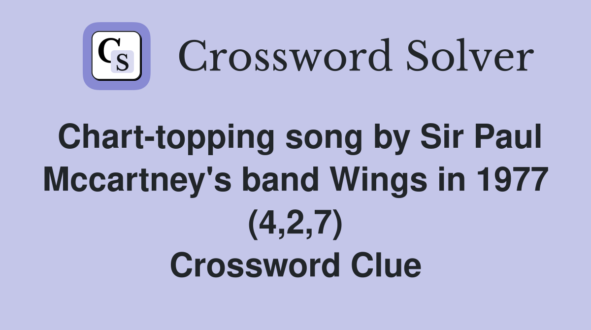 Chart topping song by Sir Paul Mccartney #39 s band Wings in 1977 (4 2 7