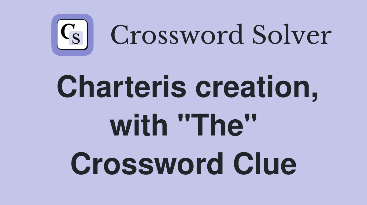 Charteris creation, with "The" Crossword Clue