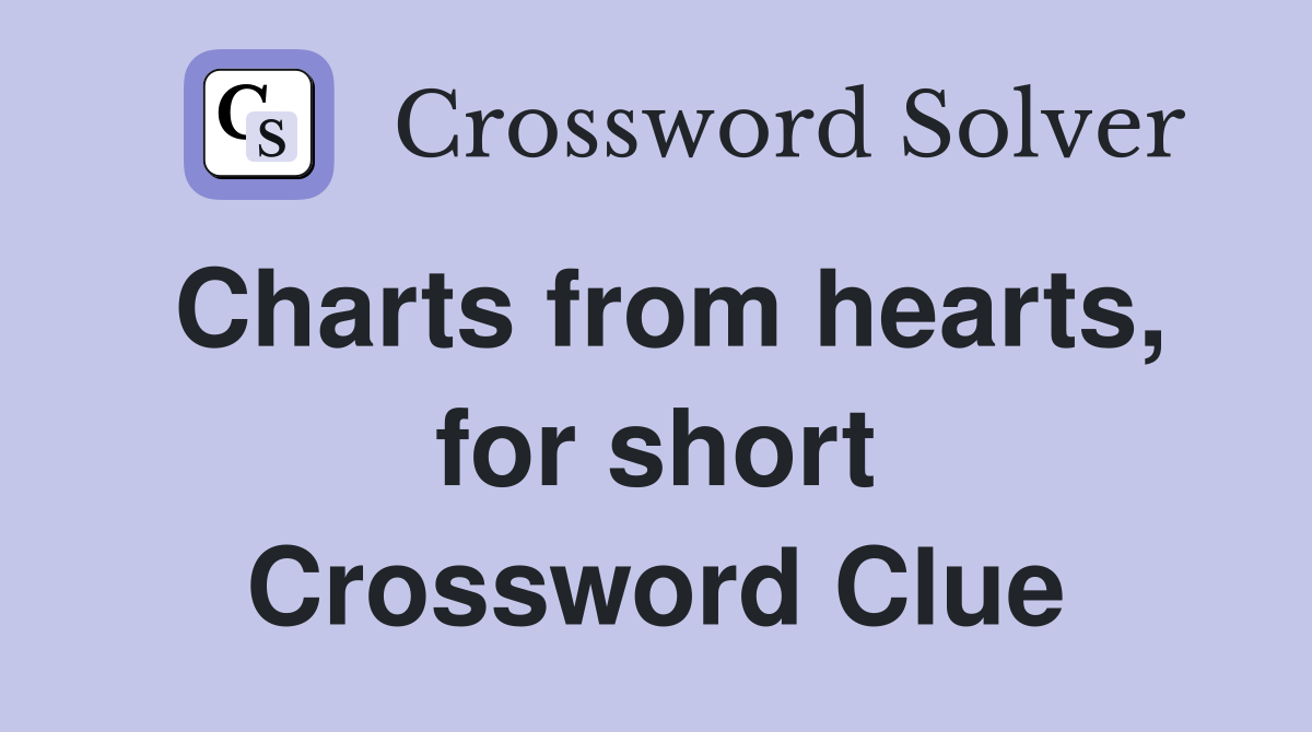 Charts from hearts, for short Crossword Clue