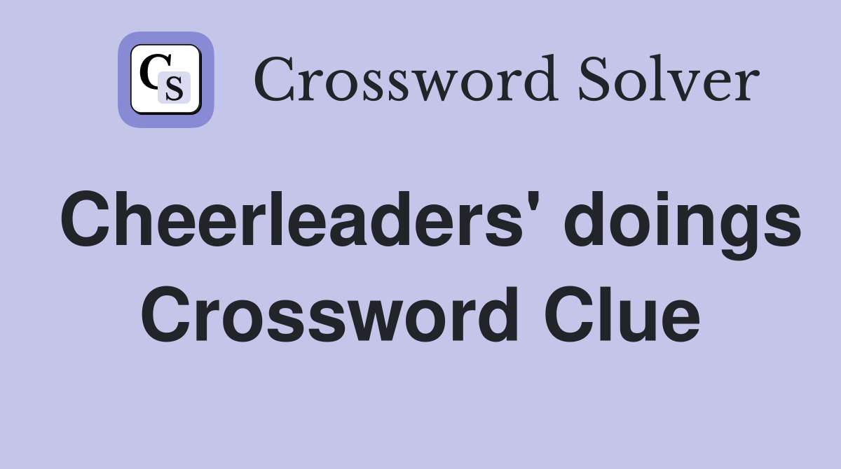 Cheerleaders' doings Crossword Clue