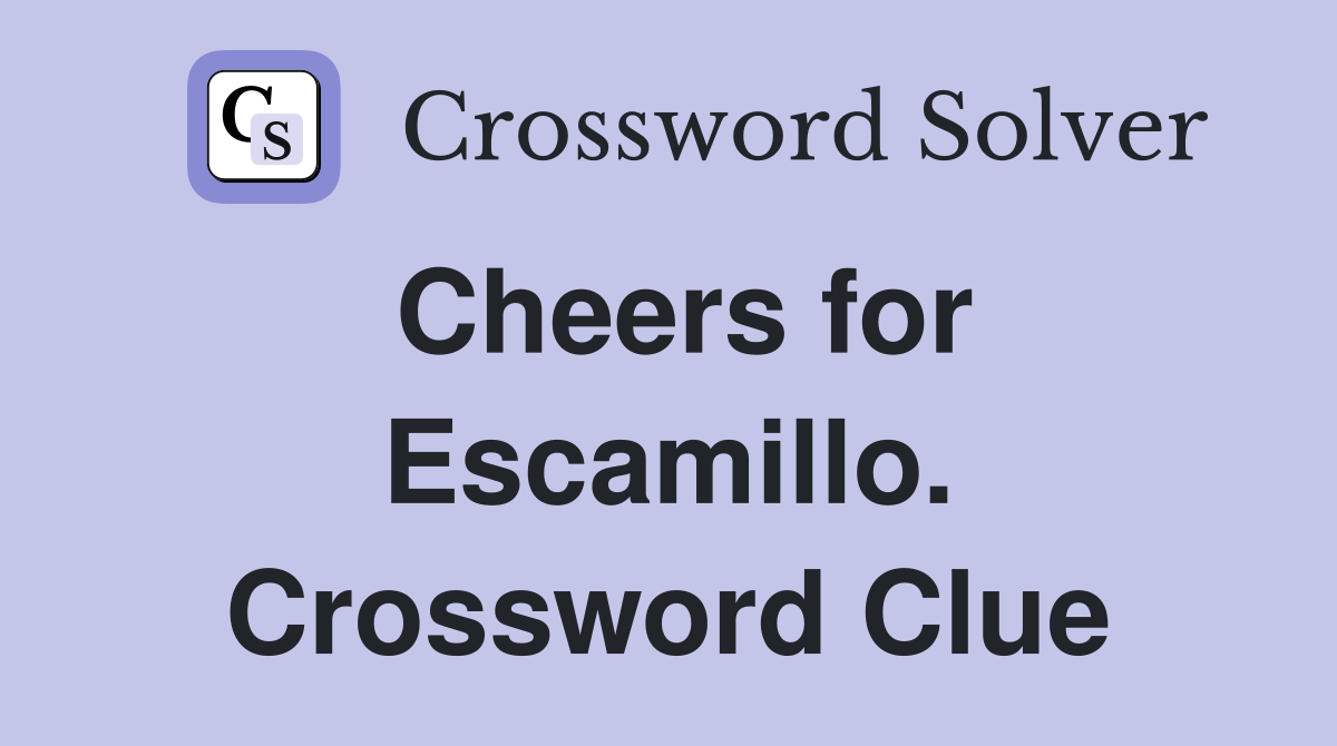 Cheers for Escamillo. Crossword Clue