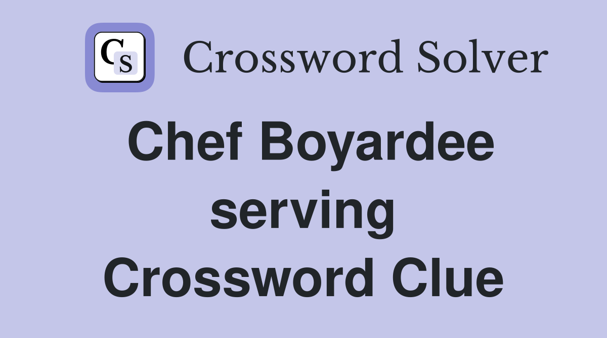 Chef Boyardee serving Crossword Clue