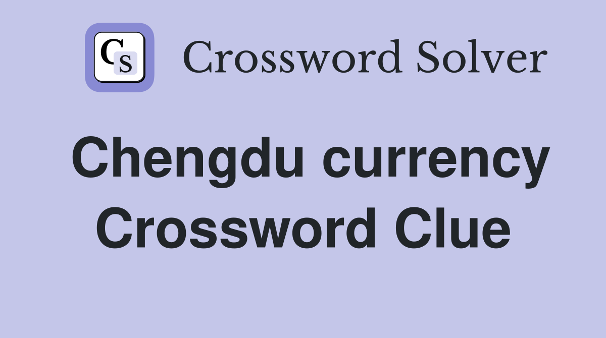 Chengdu currency Crossword Clue