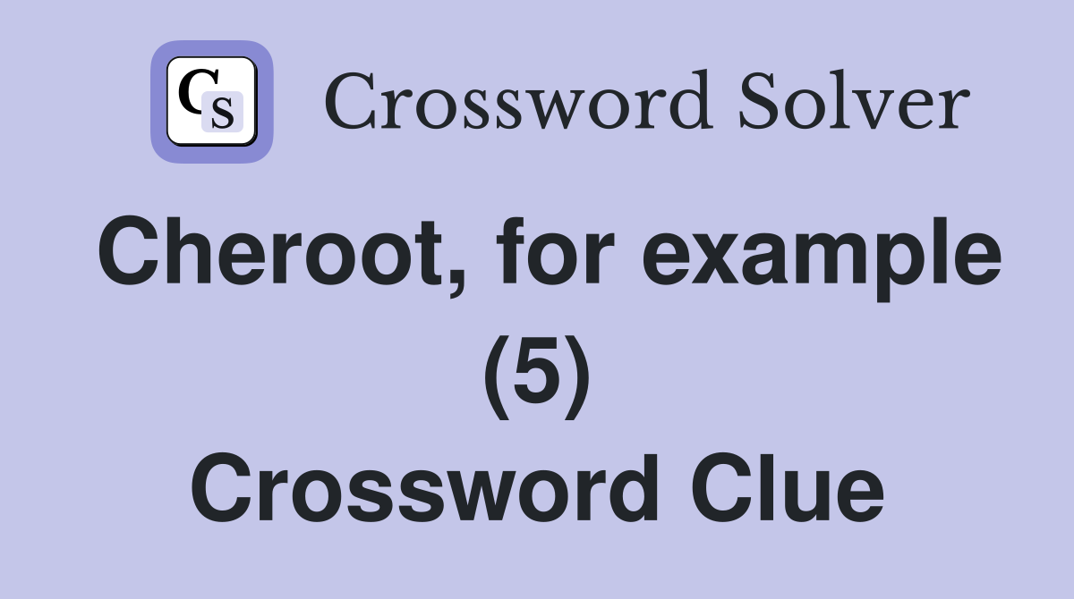 Cheroot, for example (5) Crossword Clue