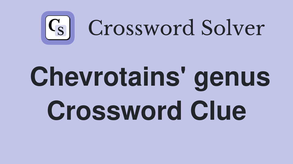 Chevrotains' genus Crossword Clue