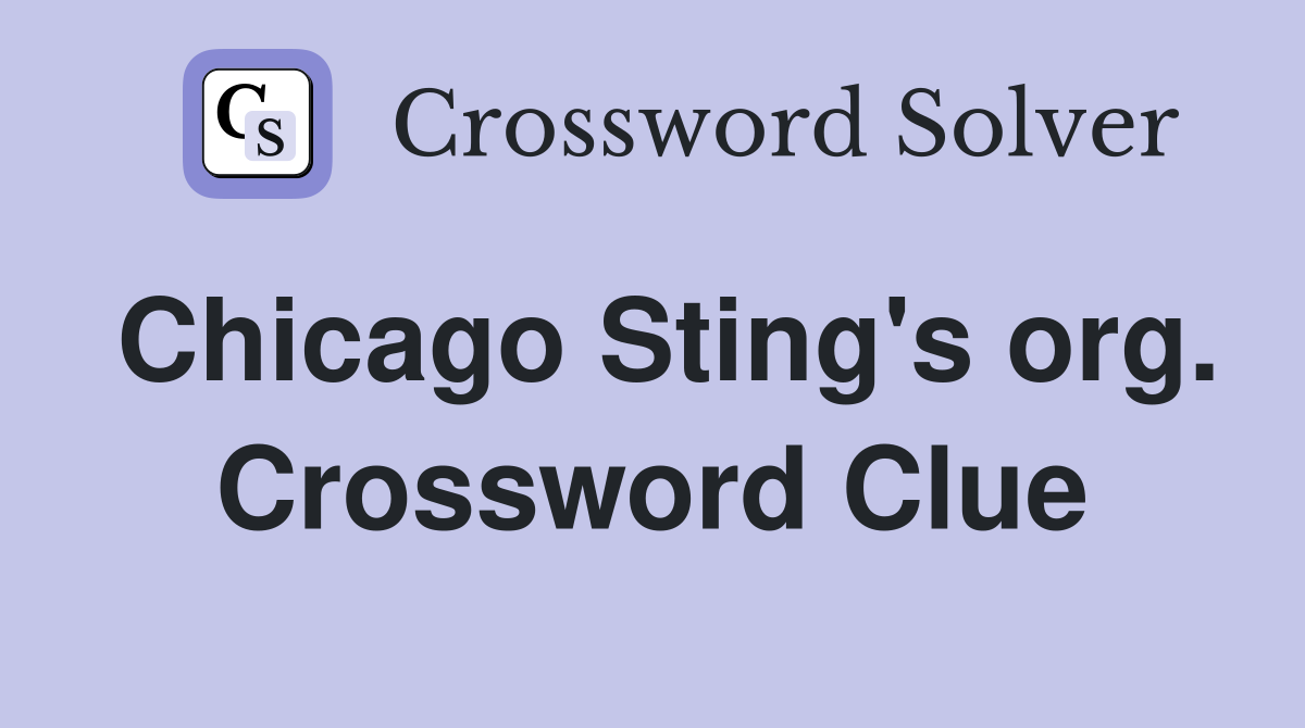 Chicago Sting's org. Crossword Clue