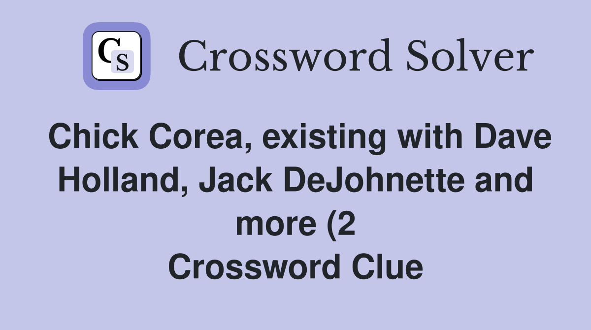 Corea existing with Dave Holland Jack DeJohnette and more (2 Corea existing with Dave Holland Jack DeJohnette and more (2