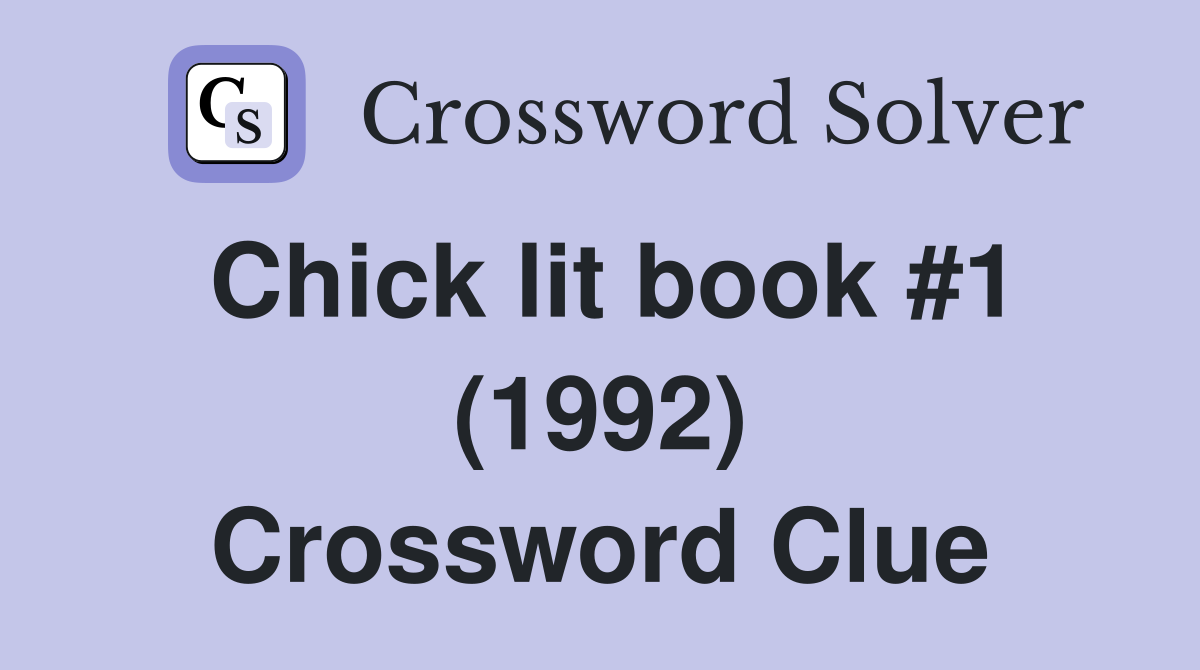 Chick lit book #1 (1992) Crossword Clue
