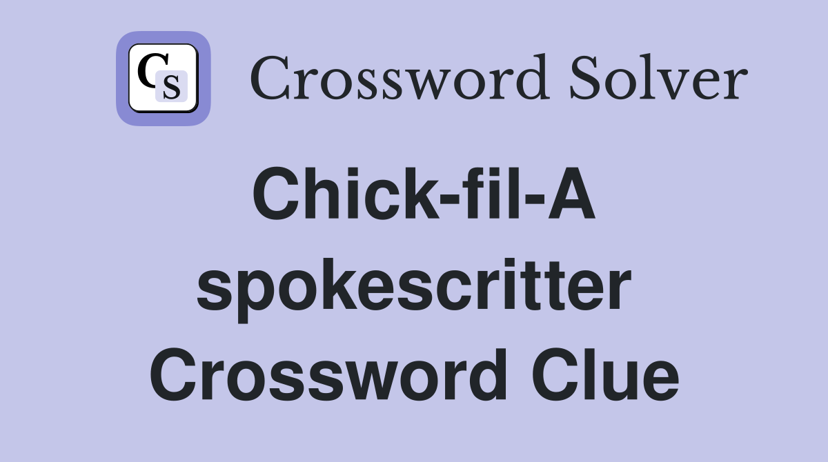 Chick-fil-A spokescritter Crossword Clue
