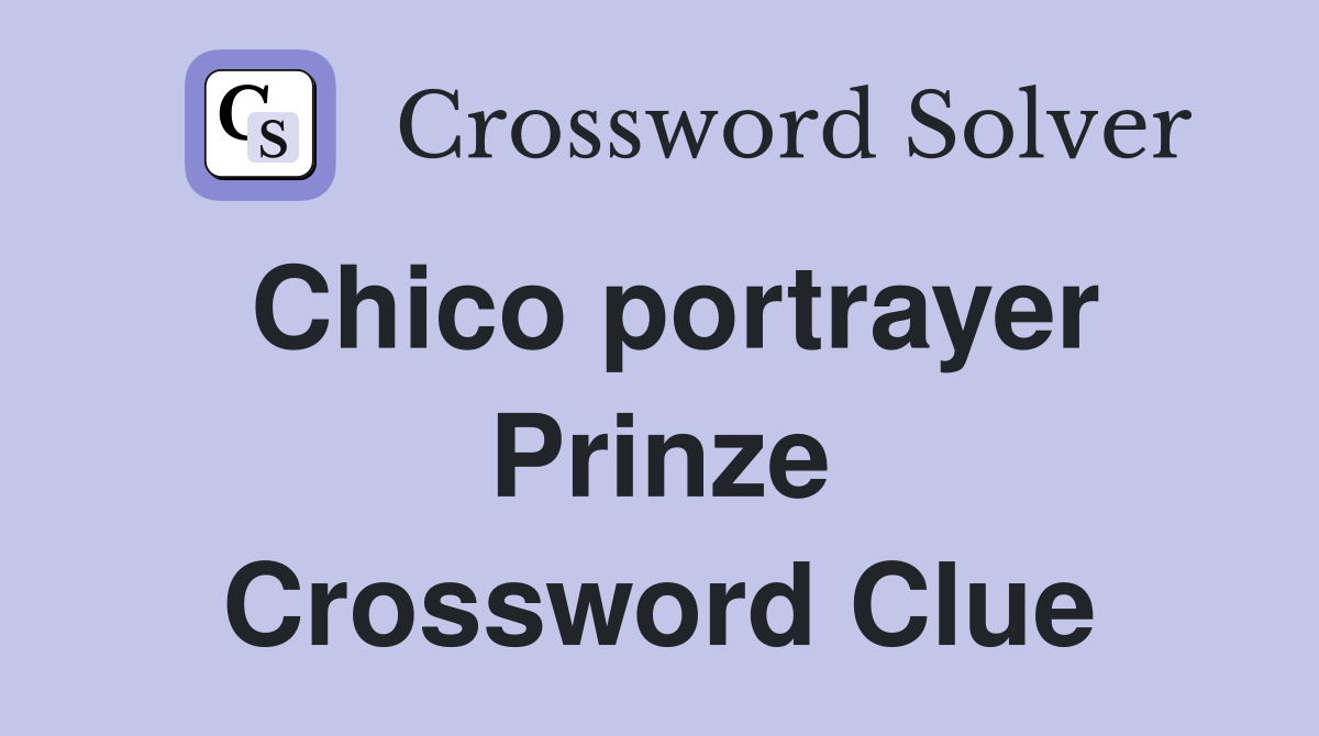 Chico portrayer Prinze Crossword Clue