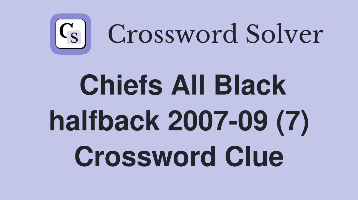 Chiefs All Black halfback 2007-09 (7) Crossword Clue