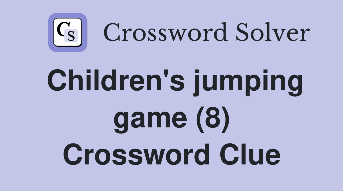 Children's jumping game (8) Crossword Clue