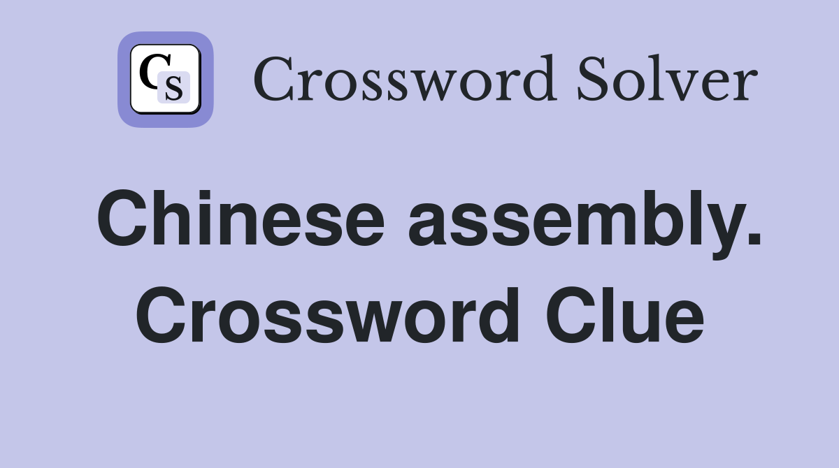 Chinese assembly. Crossword Clue