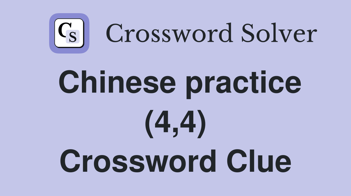 Chinese practice (4,4) Crossword Clue