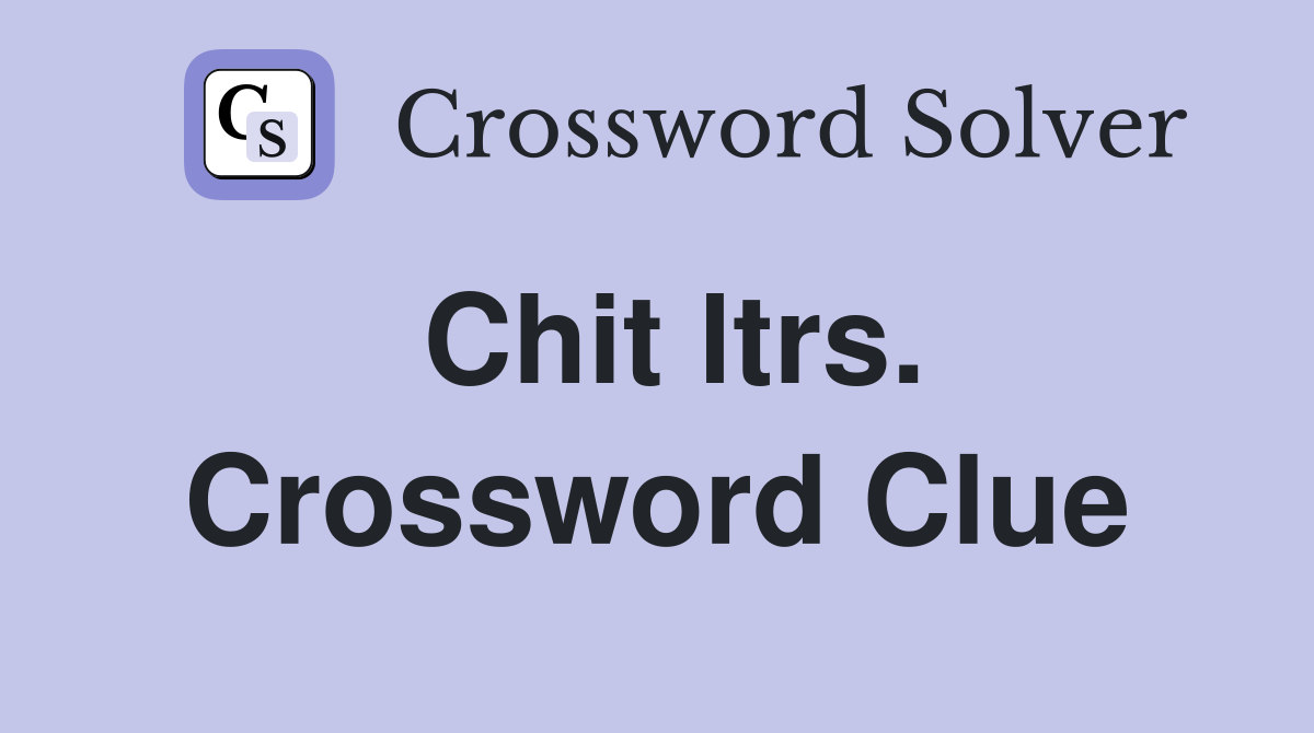 Chit ltrs. Crossword Clue