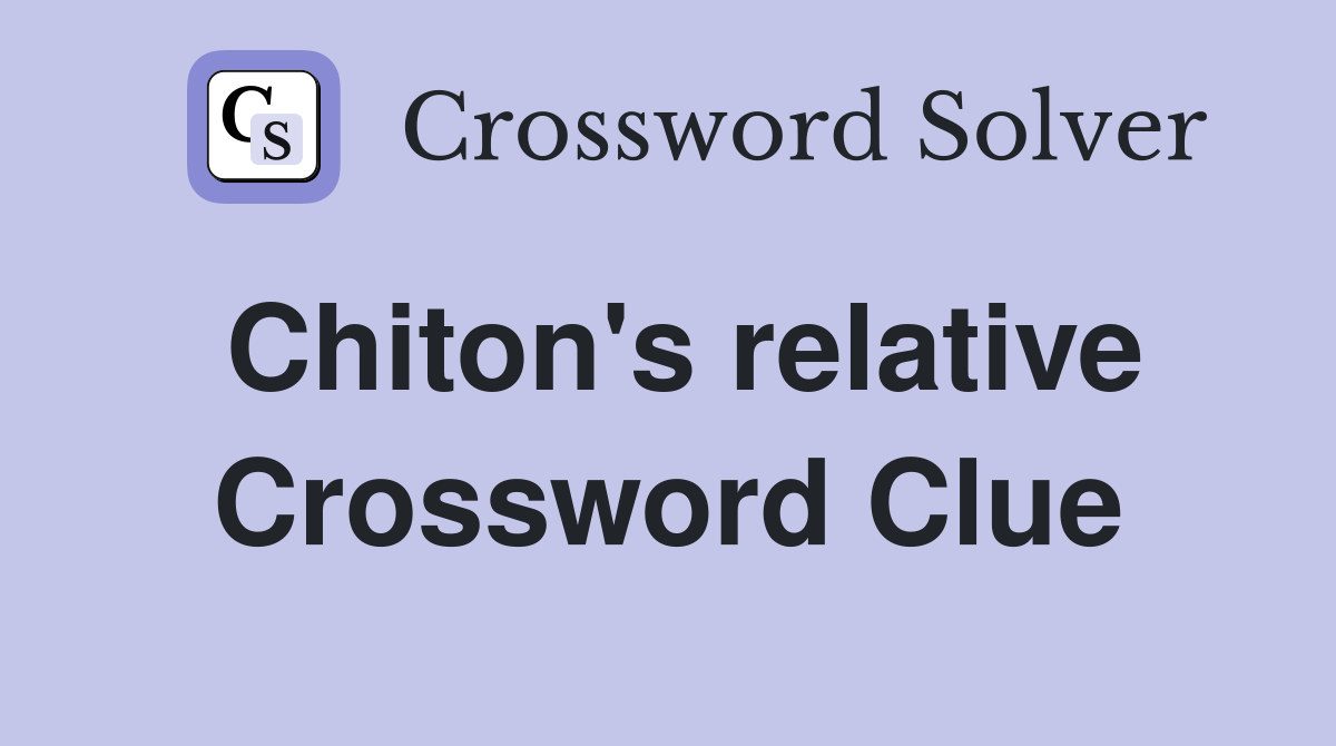 Chiton's relative Crossword Clue