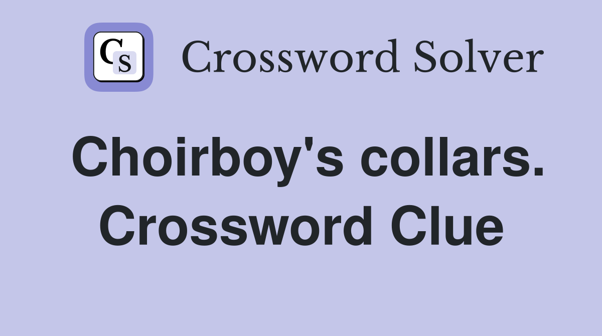 Choirboy's collars. Crossword Clue