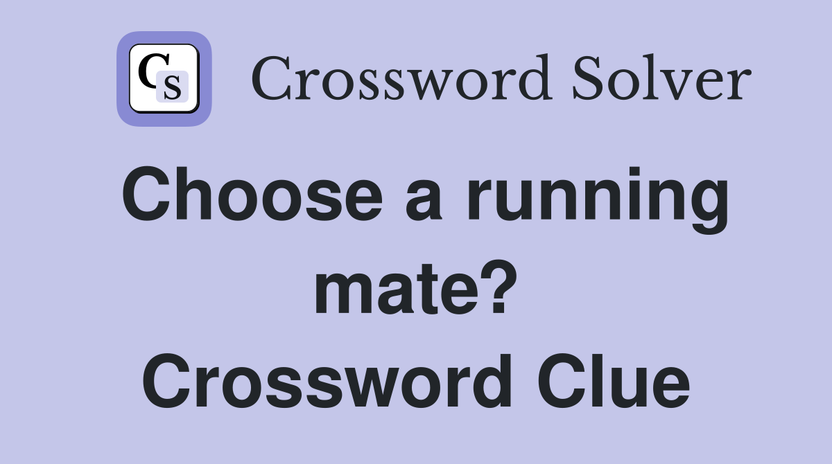 Choose a running mate? Crossword Clue